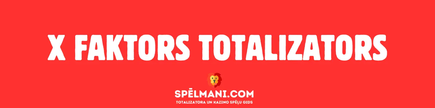 X faktors totalizators