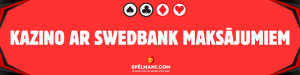 Kazino ar Swedbank maksājumiem