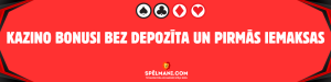 Kazino bonusi bez depozīta un pirmās iemaksas